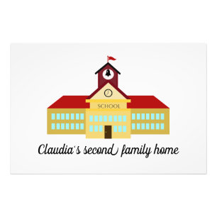 School is my home and my family photo print