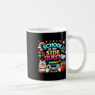 School Is My Side Quest Gaming Ck To School Video  Coffee Mug