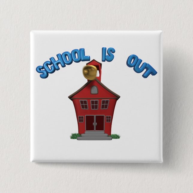 School Is Out For The Summer 15 Cm Square Badge (Front)