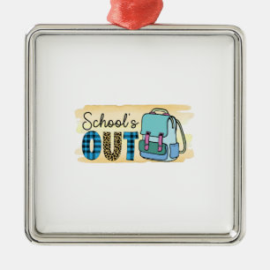 School Is Out Metal Ornament