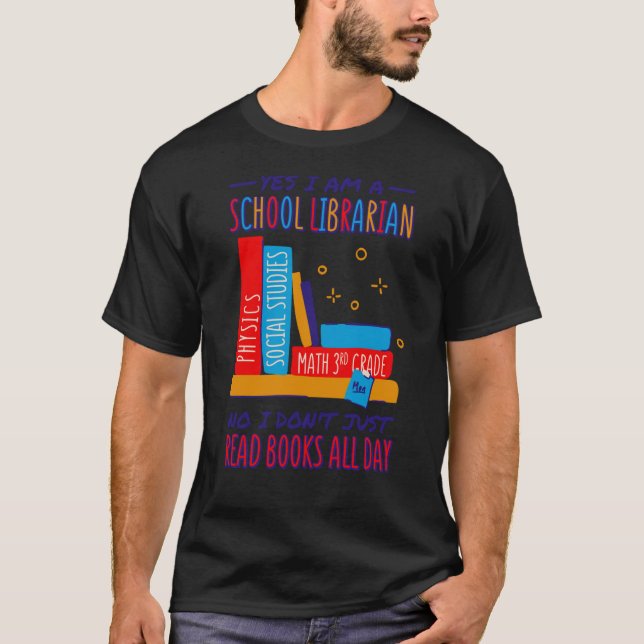 School Librarian I Don'T Just Read Books Librarian T-Shirt (Front)
