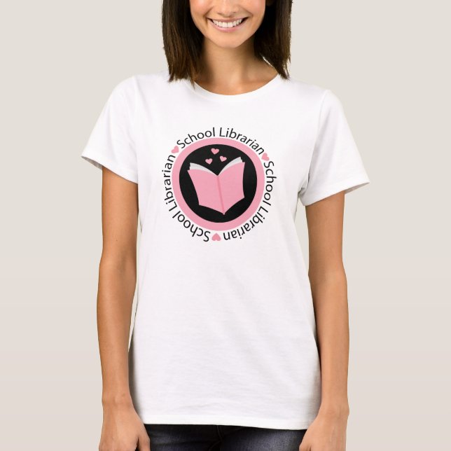 School Librarian Pink T-Shirt (Front)