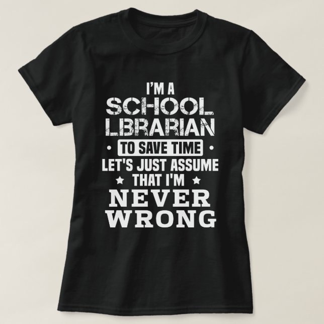School Librarian T-Shirt (Design Front)