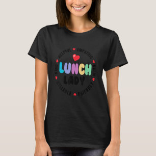 School Lunch Lady Team Matching Cafeteria Squad Wo T-Shirt