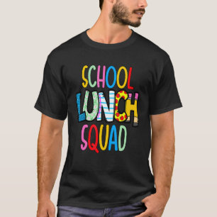 School lunch squad cafeteria worker lunch lady foo T-Shirt