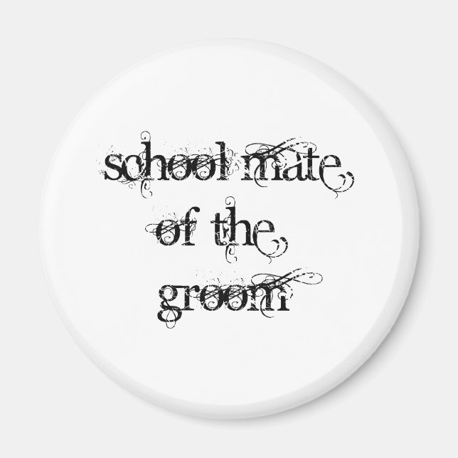 School Mate of the Groom Magnet (Front)