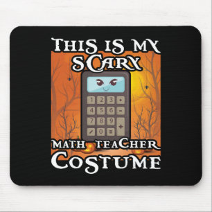 School Math Teacher Funny This Is My Scary Hallowe Mouse Pad