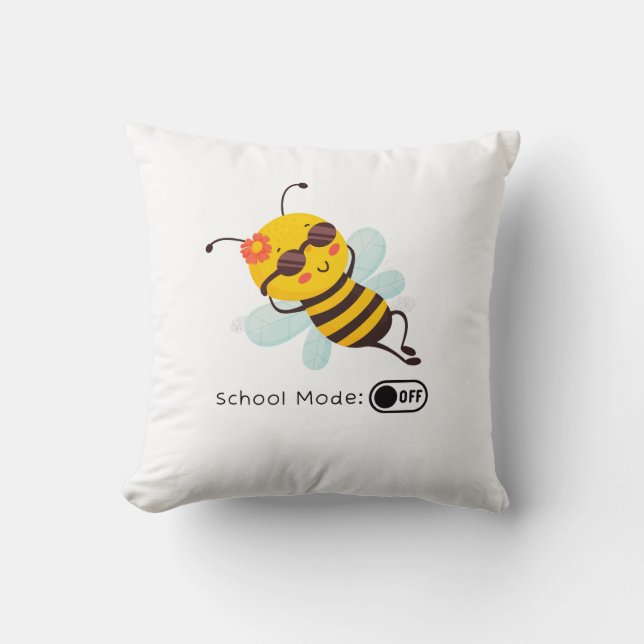 "School Mode: OFF - Chillin' Bee" Cushion (Front)