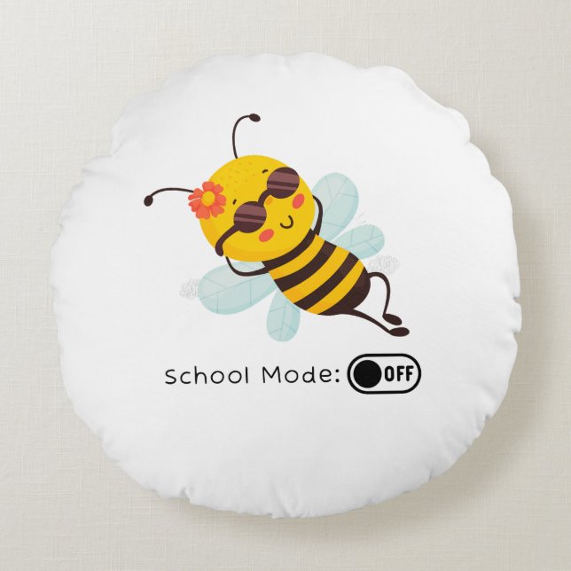 "School Mode: OFF - Chillin' Bee" Round Cushion (Front)
