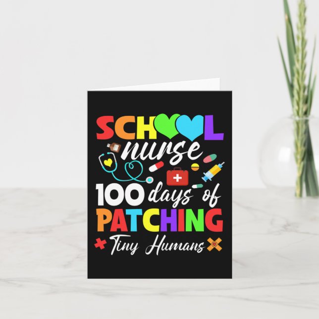 School Nurse 100 Days Of Patching Tiny Humans 100t Card (Front)