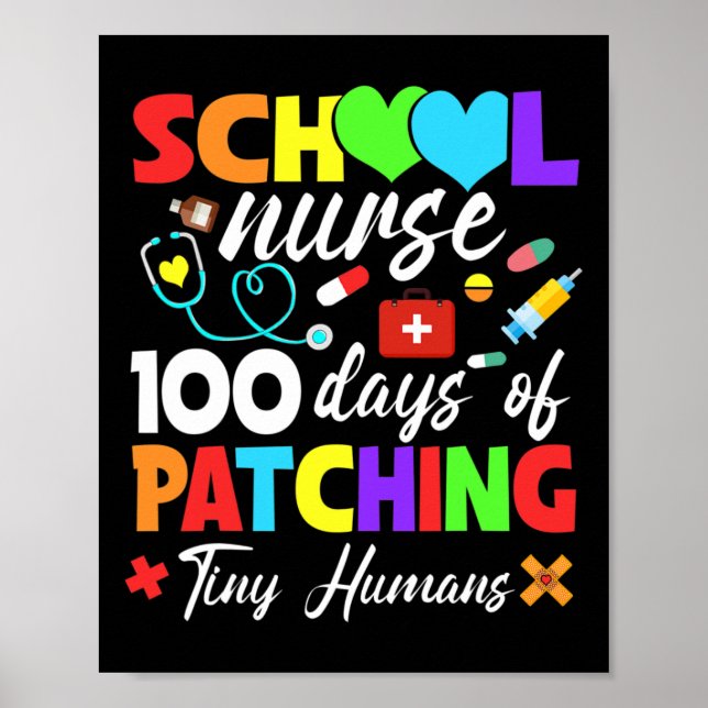 School Nurse 100 Days Of Patching Tiny Humans 100t Poster (Front)