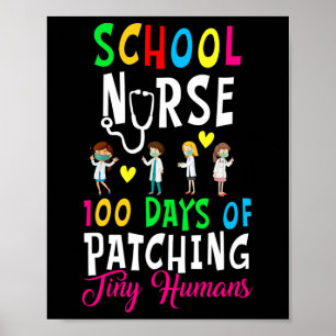 School Nurse 100 Days Of Patching Tiny Humans Fun Poster