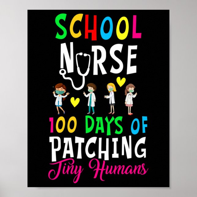 School Nurse 100 Days Of Patching Tiny Humans Fun  Poster (Front)