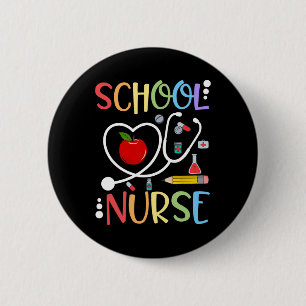 School Nurse Appreciation Nursing Nurse Day And Nu 6 Cm Round Badge