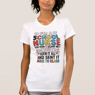 School Nurse Heard It All Funny Teacher Shirt Desi