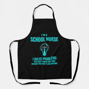School Nurse - I Solve Problems Gift Item Apron