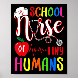 School Nurse Of Tiny Humans Nurse Ck To School Poster