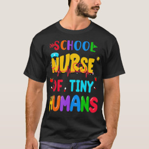 School Nurse Of Tiny Humans Nurse funny  T-Shirt