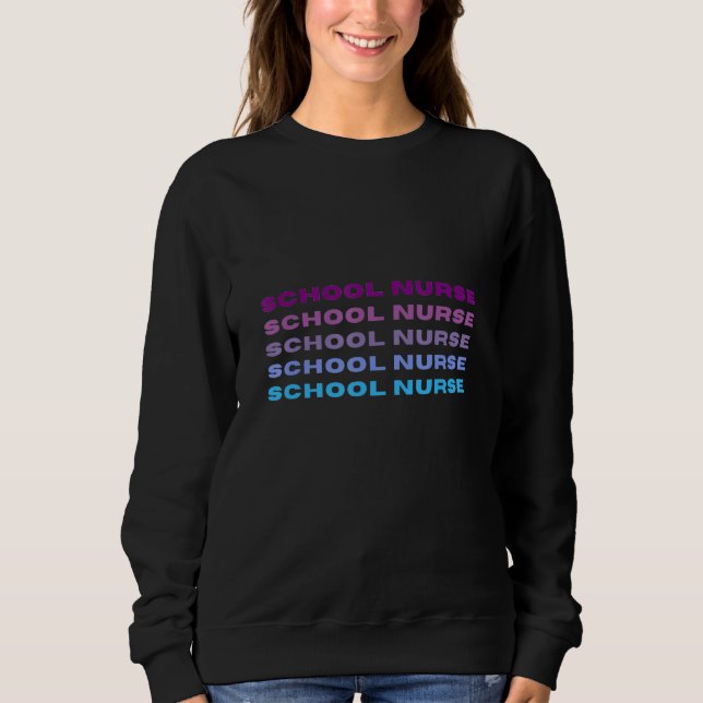 School Nurse Sweatshirt (Front)