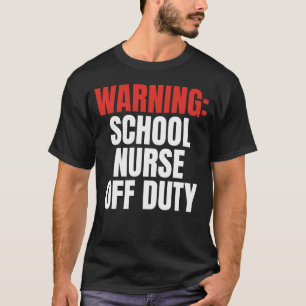 School Nurse T-Shirt