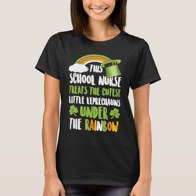 School Nurse Treats The Cutest Little Leprechauns  T-Shirt (Front)