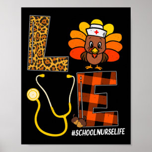 School Nurse Turkey Thanksgiving Day Love Nurse Li Poster
