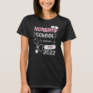 School Nursing School Survivor 2022 Nurse Sayings T-Shirt