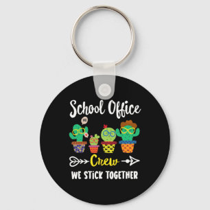 School Office Crew We Stick Together Ck To School Key Ring