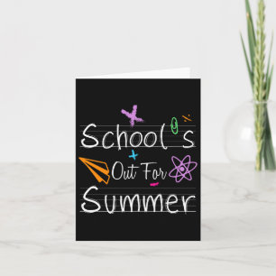 School Out Summer Happy Last Day School Teachers S Card