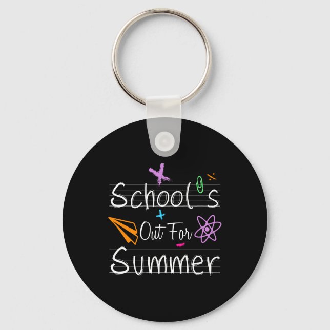 School Out Summer Happy Last Day School Teachers S Key Ring (Front)