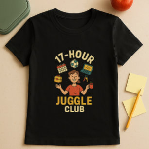 School Parent Schedule Juggle; Funny Mum T-Shirt