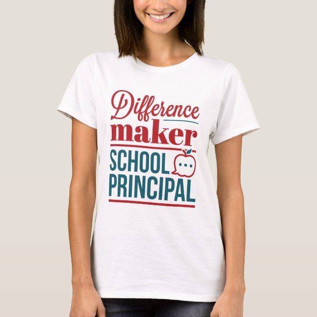 School Principal Difference Maker T-Shirt (Front)