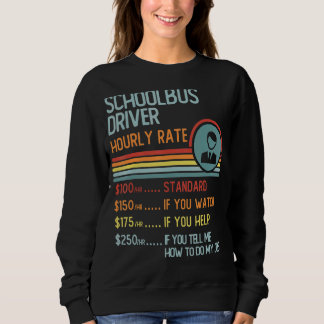 School Psychologist Hourly Rate T-Shirt Retro Job  Sweatshirt