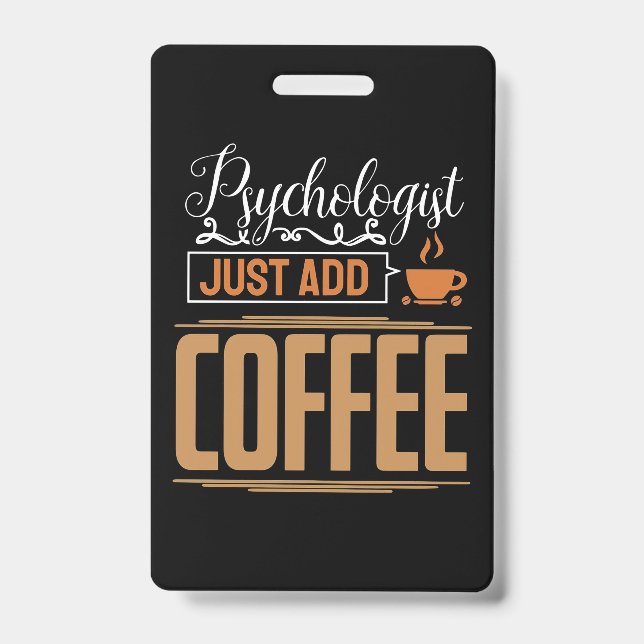 School Psychologist Just Add Coffee ID Badge (Front)