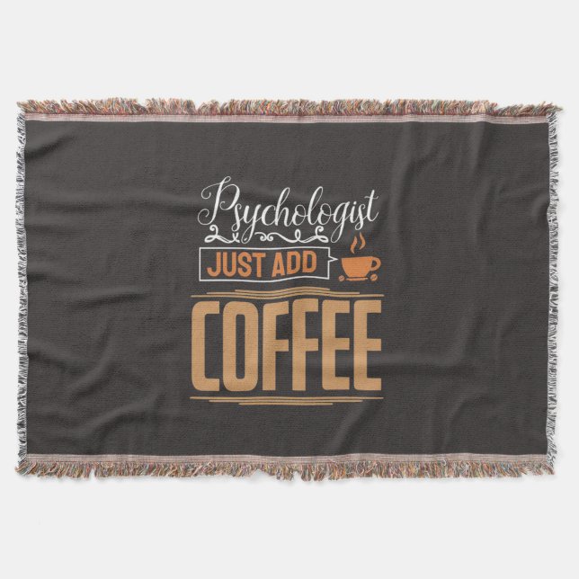 School Psychologist Just Add Coffee Throw Blanket (Front)