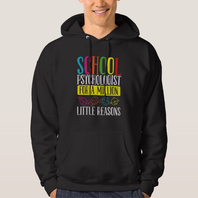 School Psychologist Million little Reason Psycholo Hoodie (Front)