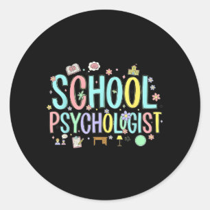 School Psychologist School Psychology School Psych Classic Round Sticker