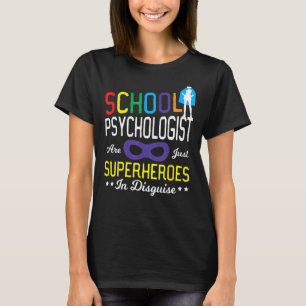 School Psychologist Superheros - School Psychologi T-Shirt