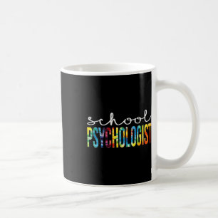 School Psychologist Tie Dye Appreciation Day Ck To Coffee Mug