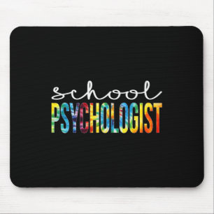 School Psychologist Tie Dye Appreciation Day Ck To Mouse Pad