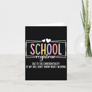 School Registrar Funny School Registrars Card