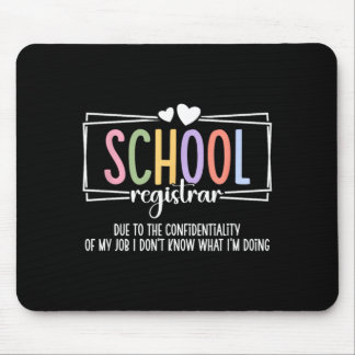 School Registrar Funny School Registrars Mouse Pad