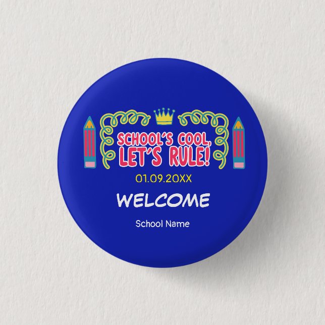 "School’s cool let’s rule" motivation quotes  3 Cm Round Badge (Front)