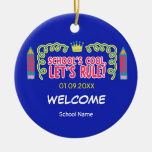 "School’s cool let’s rule" motivation quotes  Ceramic Ornament
