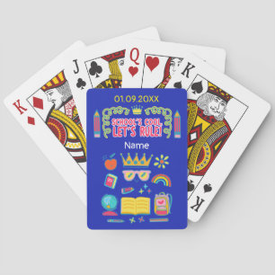 "School’s cool let’s rule" motivation quotes gift Playing Cards