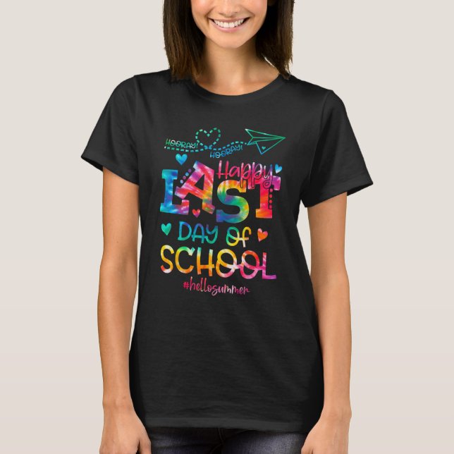 School s Out For Summer Last Day Of School Tie Dye T-Shirt (Front)