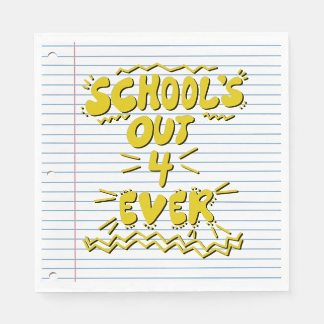 School’s Out Forever Loose Leaf Paper Napkin (Front)