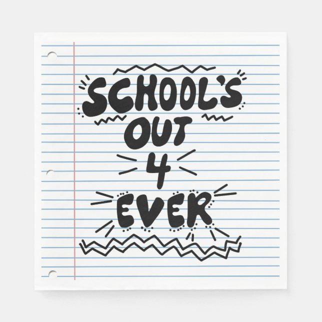 School’s Out Forever Loose Leaf Paper Napkin (Front)