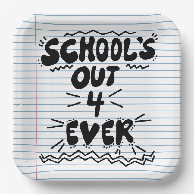 School’s Out Forever Loose Leaf Paper Plate (Front)