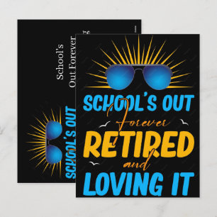 School’s Out Forever Retired Loving It Summer Holiday Postcard